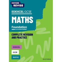 Oxford Revise: Edexcel GCSE Maths Foundation Complete Revision and Practice