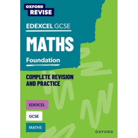 Oxford Revise: Edexcel GCSE Maths Foundation Complete Revision and Practice