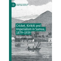 Cricket, Kirikiti and Imperialism in Samoa, 1879–1939
