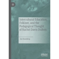 Intercultural Education, Folklore, and the Pedagogical Thought of Rachel Davis DuBois