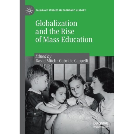 Globalization and the Rise of Mass Education