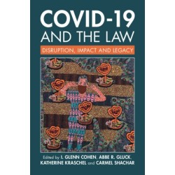 COVID-19 and the Law: Disruption, Impact and Legacy