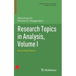 Research Topics in Analysis, Volume I: Grounding Theory
