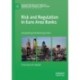 Risk and Regulation in Euro Area Banks: Completing the Banking Union