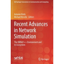 Recent Advances in Network Simulation: The OMNeT++ Environment and its Ecosystem