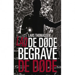 Lad de døde begrave de døde
