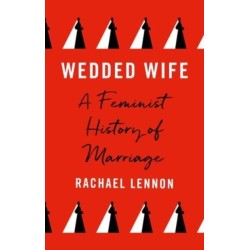 Wedded Wife: A Social History of Marriage