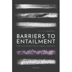 Barriers to Entailment: Hume's Law and other Limits on Logical Consequence