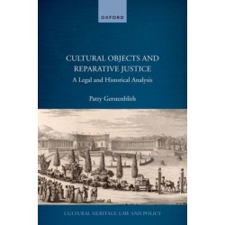 Cultural Objects and Reparative Justice: A Legal and Historical Analysis