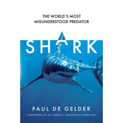 Shark: The World’s Most Misunderstood Predator