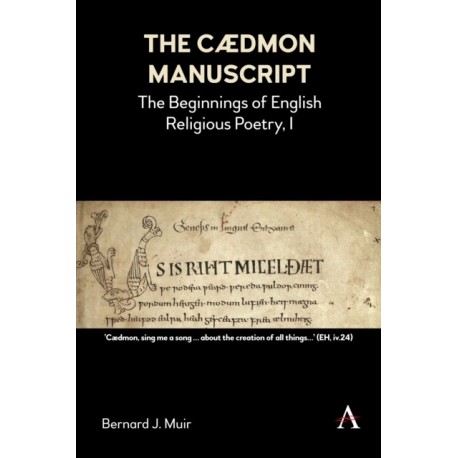 The Cædmon Manuscript: The Beginnings of English Religious Poetry, I
