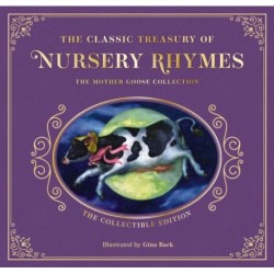 The Complete Collection of Mother Goose Nursery Rhymes: The Collectible Leather Edition