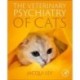 The Veterinary Psychiatry of Cats