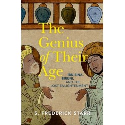 The Genius of their Age: Ibn Sina, Biruni, and the Lost Enlightenment
