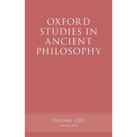 Oxford Studies in Ancient Philosophy, Volume 62