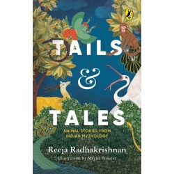 Tails and Tales: Animals Tales From Indian Mythology