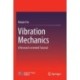 Vibration Mechanics: A Research-oriented Tutorial