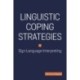 Linguistic Coping Strategies in Sign Language Interpreting