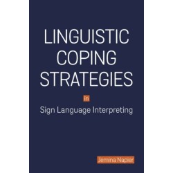 Linguistic Coping Strategies in Sign Language Interpreting