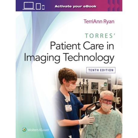 Torres' Patient Care in Imaging Technology