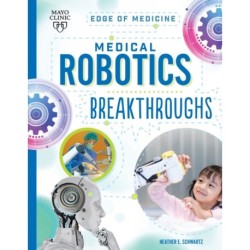 Medical Robotics Breakthroughs