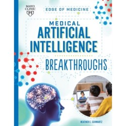 Medical Artificial Intelligence Breakthroughs