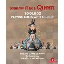 Someday I'll be a Queen - Toolbox - Playing Chess with one Kid & Group: Teaching Chess to Children