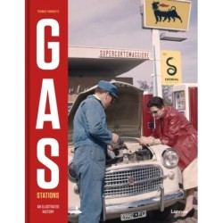 Gas Stations: An Illustrated History
