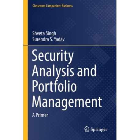 Security Analysis and Portfolio Management: A Primer