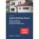 Applied Building Physics: Ambient Conditions, Functional Demands and Building Part Requirements (Package: Print + ebook)