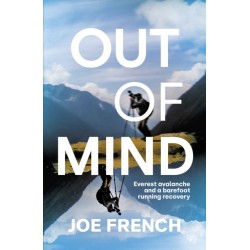 Out of Mind: Everest Avalanche and a Barefoot Running Recovery
