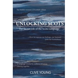Unlocking Scots: The Secret Life of the Scots Language
