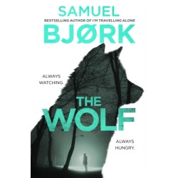 The Wolf: From the author of the Richard & Judy bestseller I’m Travelling Alone