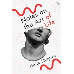 Notes on the Art of Life