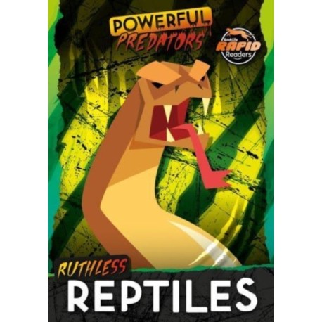 Ruthless Reptiles