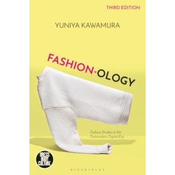 Fashion-ology: Fashion Studies in the Postmodern Digital Era