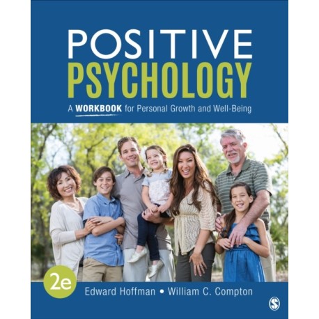Positive Psychology: A Workbook for Personal Growth and Well-Being