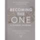 Becoming the One: A Guided Journal: Mend Your Relationship Patterns and Reclaim Your Self