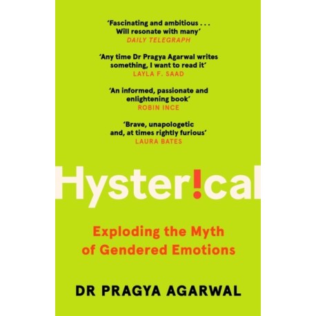 Hysterical: Exploding the Myth of Gendered Emotions