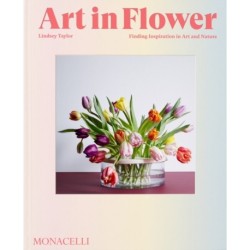 Art in Flower: Finding Inspiration in Art and Nature