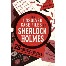 The The Unsolved Case Files of Sherlock Holmes: 25 Cryptic Puzzles