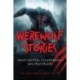 Werewolf Stories: Shape-Shifters, Lycanthropes, and Man-Beasts