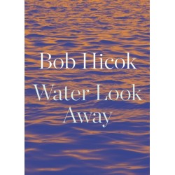 Water Look Away: A Novella