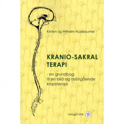 Kranio-sakral terapi: En grundbog til en blid og dybtgående kropsterapi