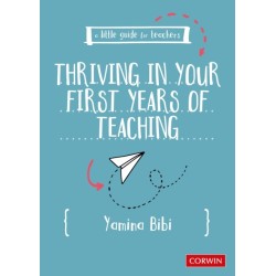 A Little Guide for Teachers: Thriving in Your First Years of Teaching