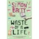 Waste of a Life