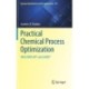 Practical Chemical Process Optimization: With MATLAB® and GAMS®