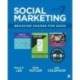 Social Marketing: Behavior Change for Good