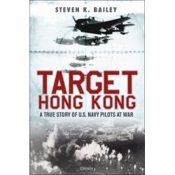 Target Hong Kong: A true story of U.S. Navy pilots at war