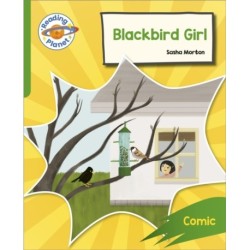 Reading Planet: Rocket Phonics – Target Practice - Blackbird Girl - Green
